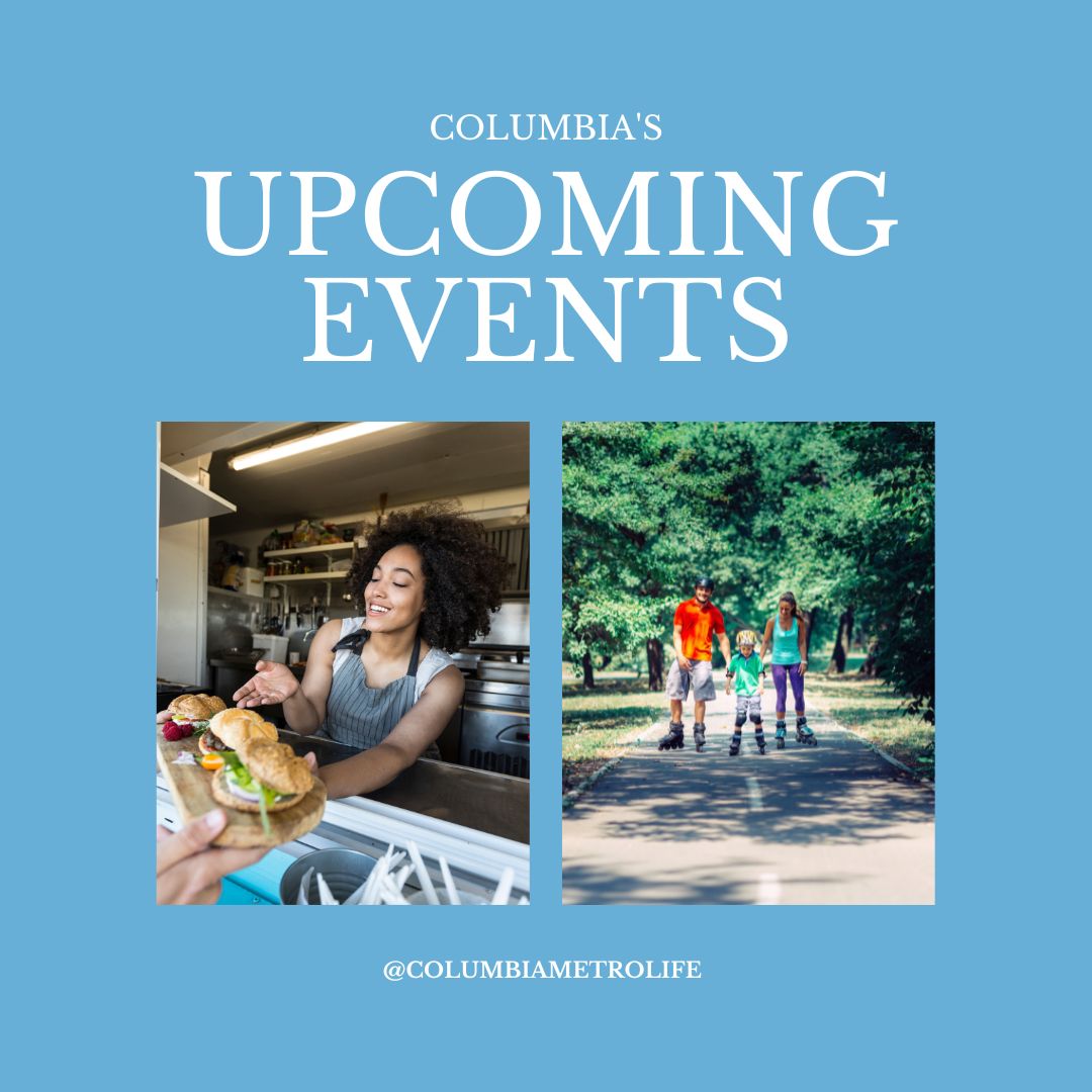 Things To Do In The Columbia Metro July 7th – July 13th 2023
