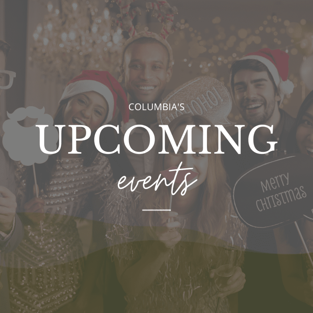 Columbia Metro Events Dec 22 thru 28