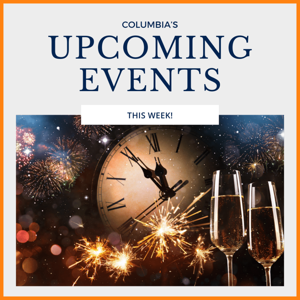 Columbia Metro Events Dec 29 2023 thru Jan 4 2024