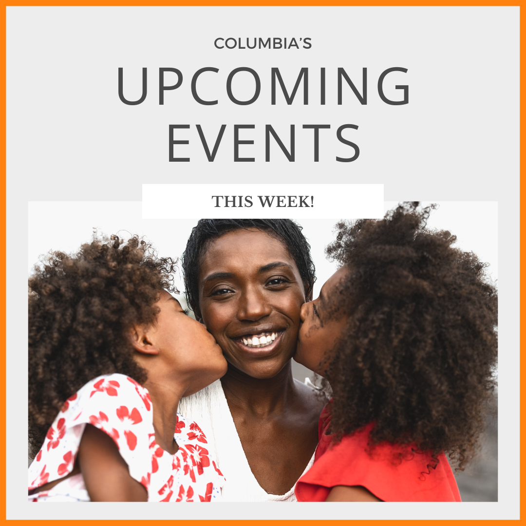 Columbia Metro Events February 16 thru February 22