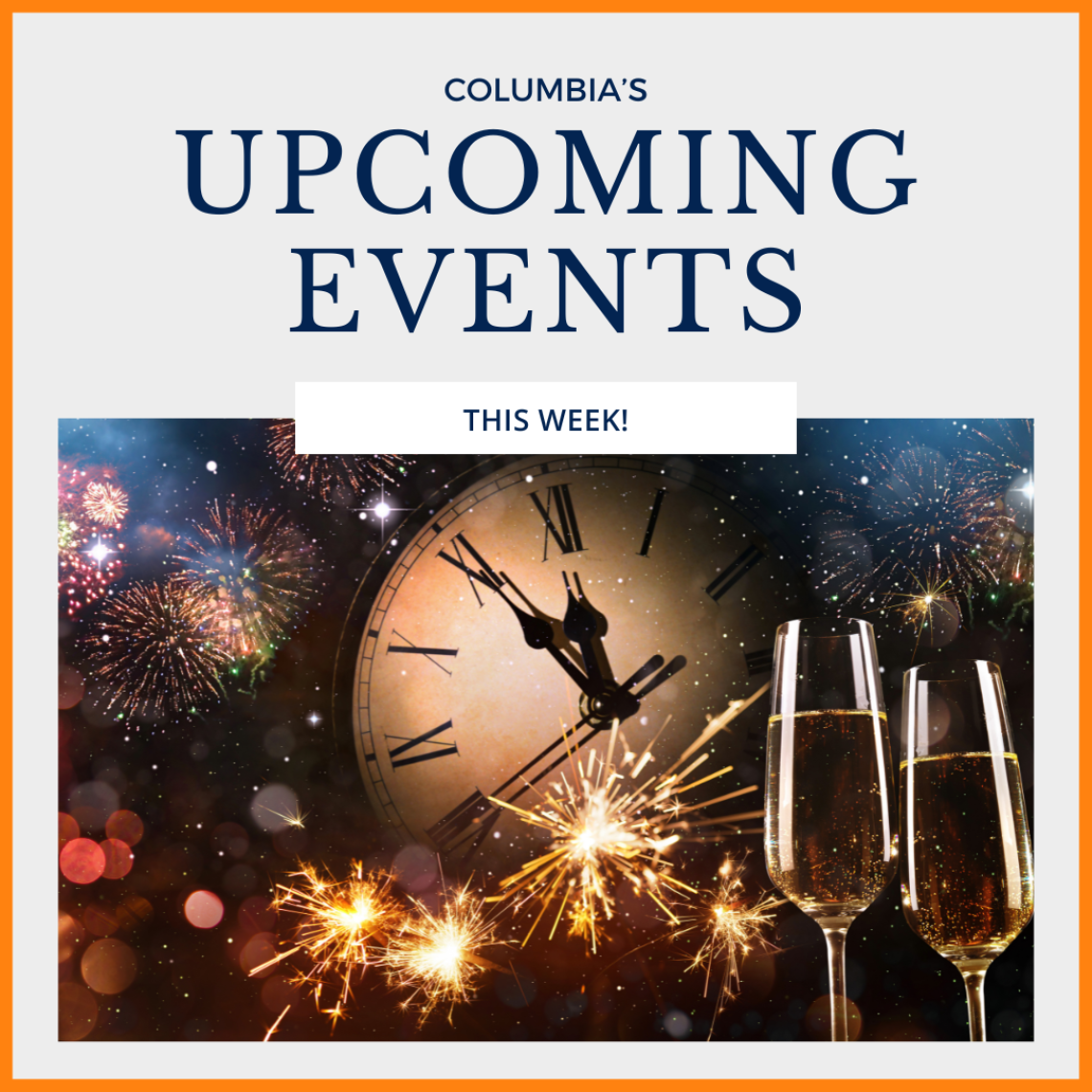 Columbia Metro Events Dec 29 2023 thru Jan 4 2024