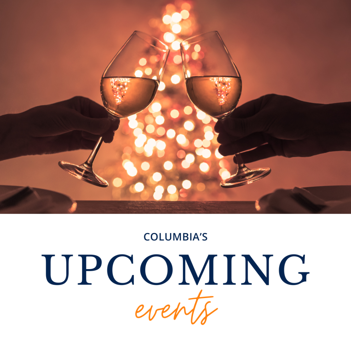 Events In Columbia This Week December 15 - 21, 2023