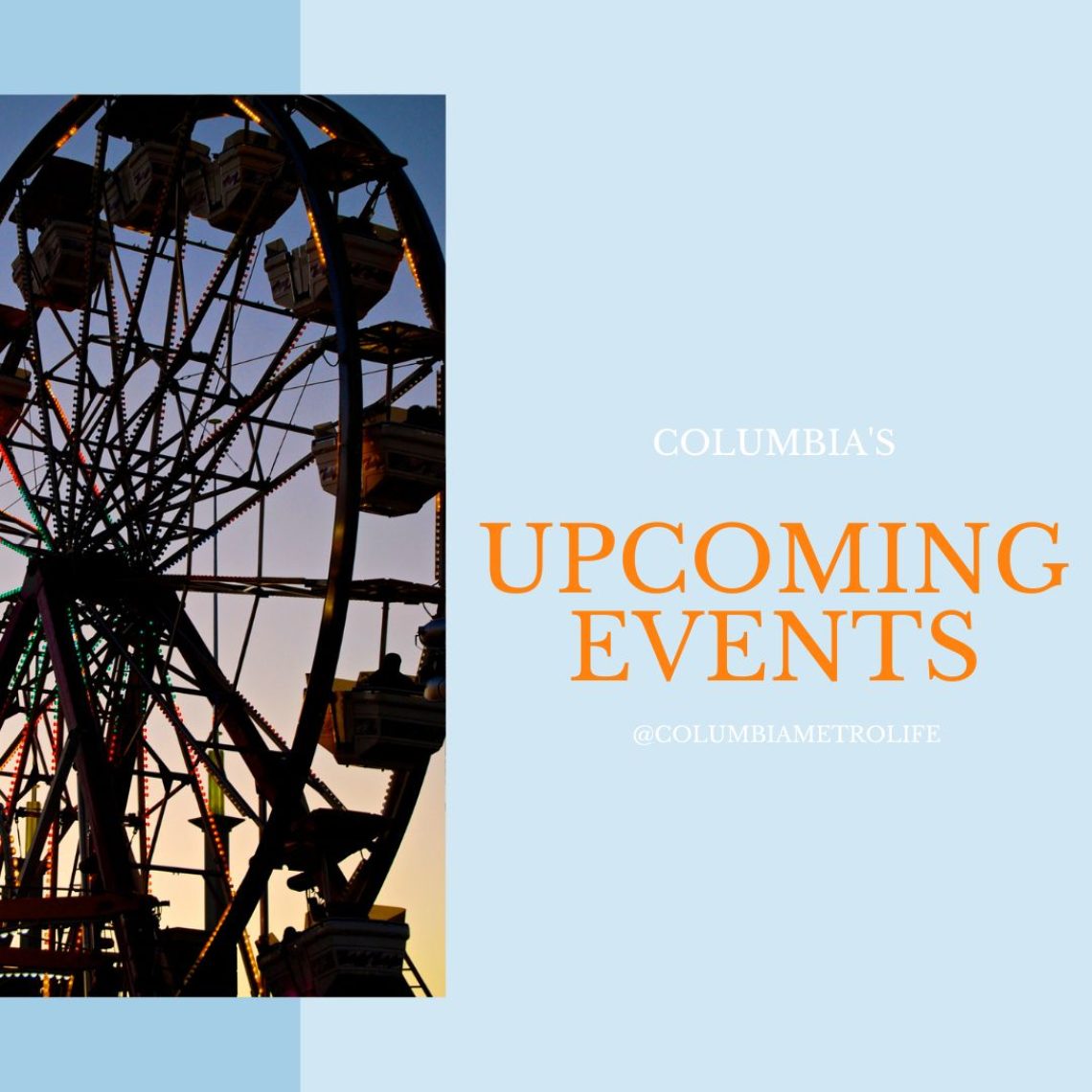 Things To Do In The Columbia Metro Oct 6 – Oct 12 2023